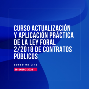 Curso Actualización y aplicación práctica de la Ley Foral 2/2018 de Contratos Públicos